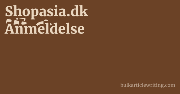 Shopasia.dk Anmeldelse 1 by