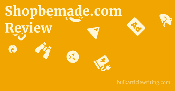 Shopbemade.com Review 1 by