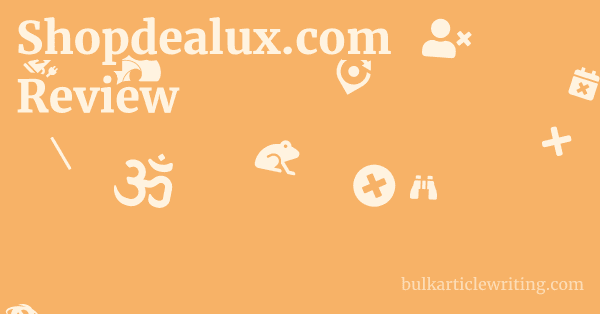 Shopdealux.com Review 1 by