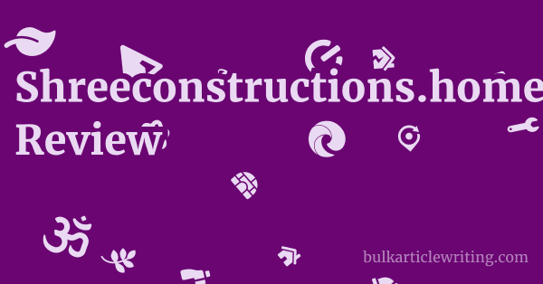 Shreeconstructions.homes Review 1 by