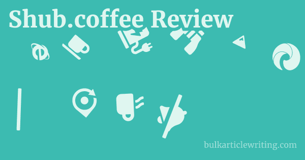 Shub.coffee Review 1 by