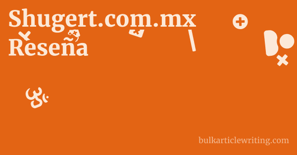 Shugert.com.mx Reseña