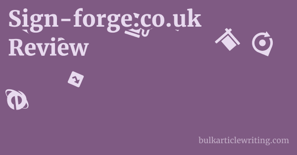 Sign-forge.co.uk Review 1 by