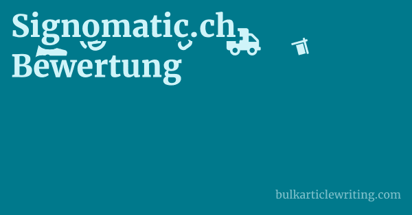 Signomatic.ch Bewertung 1 by