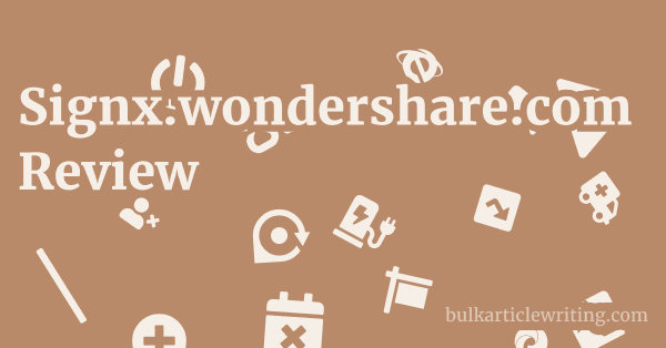 Signx.wondershare.com Review 1 by