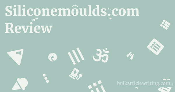 Siliconemoulds.com Review 1 by
