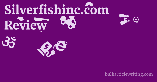 Silverfishinc.com Review 1 by
