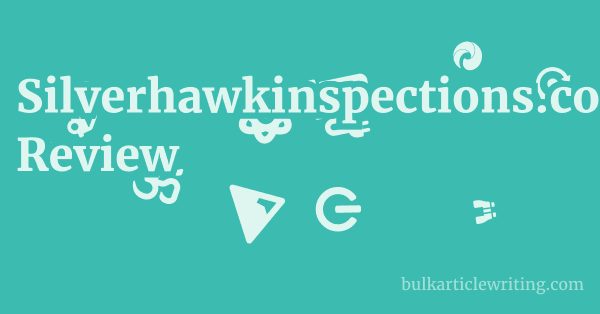 Silverhawkinspections.com Review 1 by