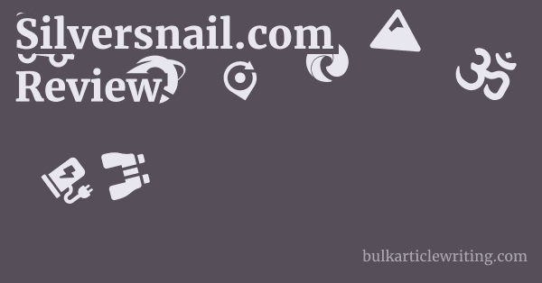 Silversnail.com Review 1 by