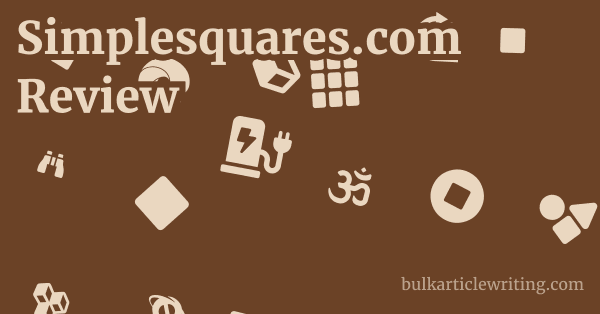 Simplesquares.com Review 1 by