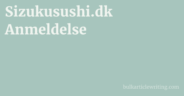 Sizukusushi.dk Anmeldelse 1 by Partners