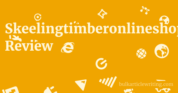 Skeelingtimberonlineshop.co.uk Review 1 by Partners
