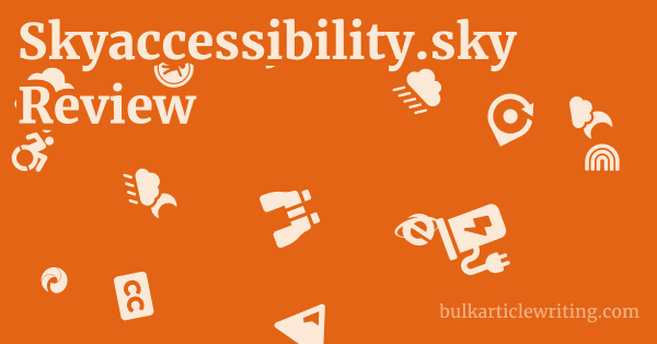 Skyaccessibility.sky Review 1 by
