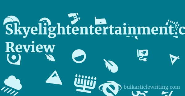 Skyelightentertainment.com Review 1 by