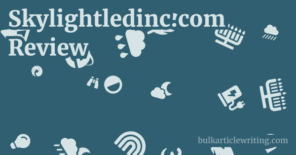 Skylightledinc.com Review 1 by