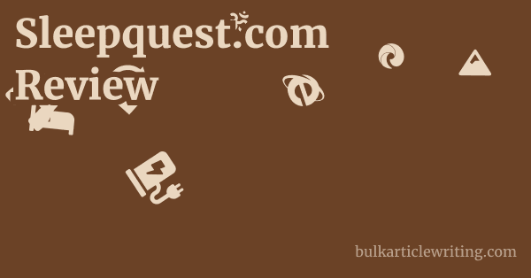 Sleepquest.com Review 1 by
