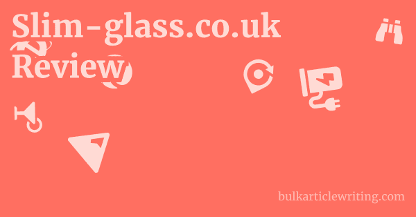 Slim-glass.co.uk Review 1 by