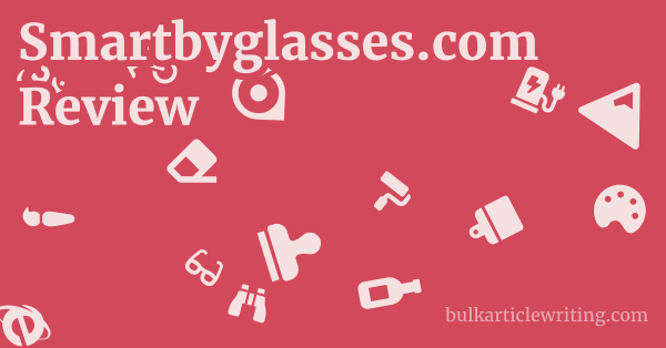 Smartbyglasses.com Review 1 by