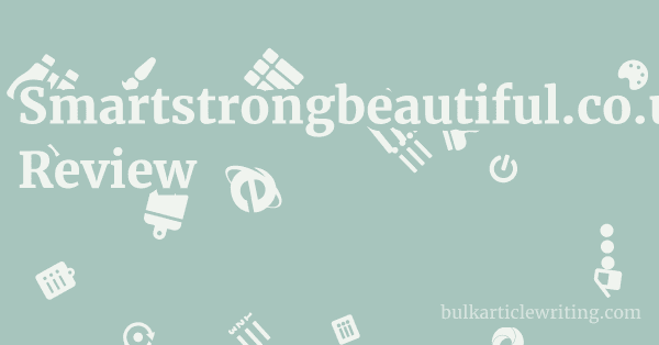 Smartstrongbeautiful.co.uk Review 1 by