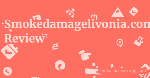 Smokedamagelivonia.com Review 1 by