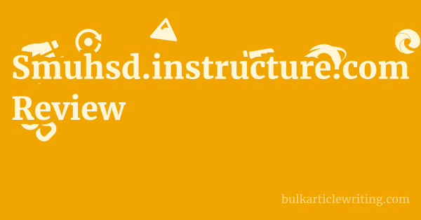 Smuhsd.instructure.com Review 1 by