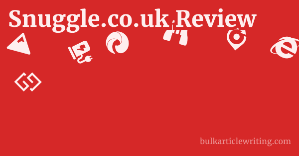 Snuggle.co.uk Review 1 by