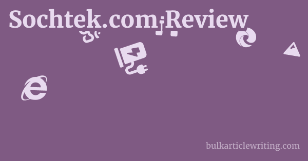 Sochtek.com Review 1 by