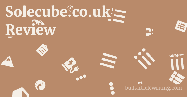 Solecube.co.uk Review 1 by