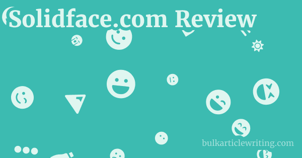 Solidface.com Review 1 by