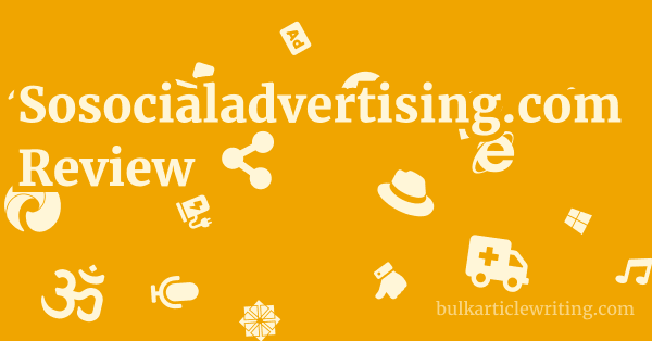 Sosocialadvertising.com Review 1 by