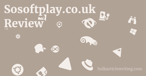Sosoftplay.co.uk Review 1 by