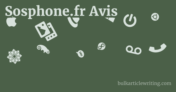 Sosphone.fr Avis 1 by