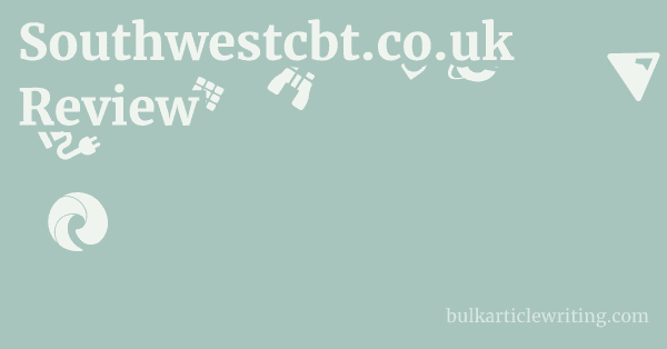 Southwestcbt.co.uk Review 1 by
