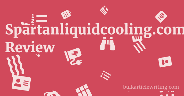 Spartanliquidcooling.com Review 1 by