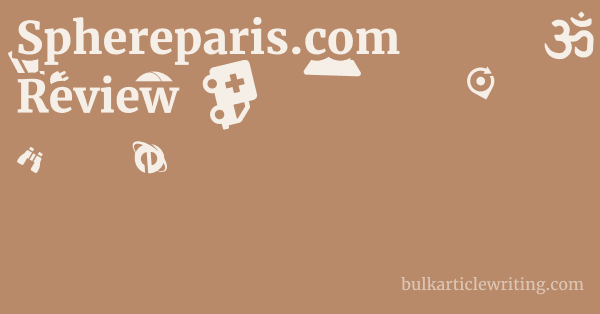 Sphereparis.com Review 1 by