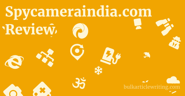 Spycameraindia.com Review 1 by
