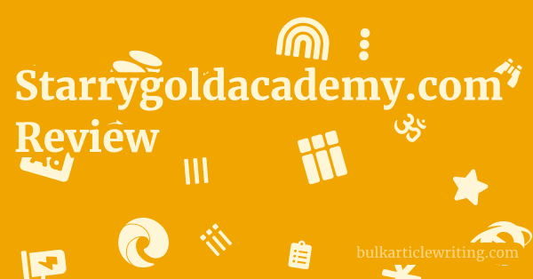Starrygoldacademy.com Review 1 by