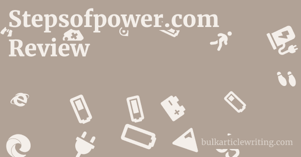 Stepsofpower.com Review 1 by