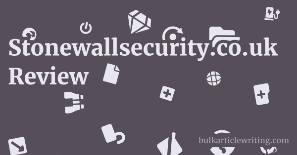 Stonewallsecurity.co.uk Review 1 by
