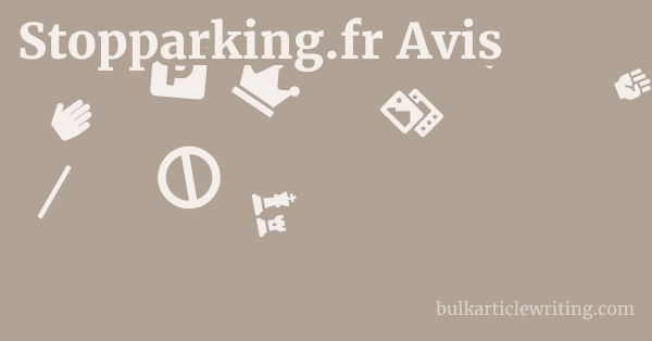 Stopparking.fr Avis 1 by