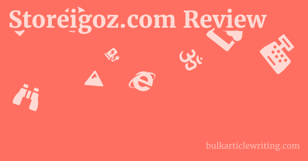 Storeigoz.com Review 1 by