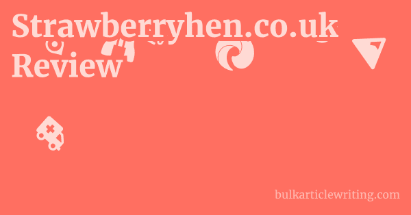 Strawberryhen.co.uk Review 1 by