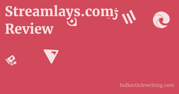 Streamlays.com Review 1 by