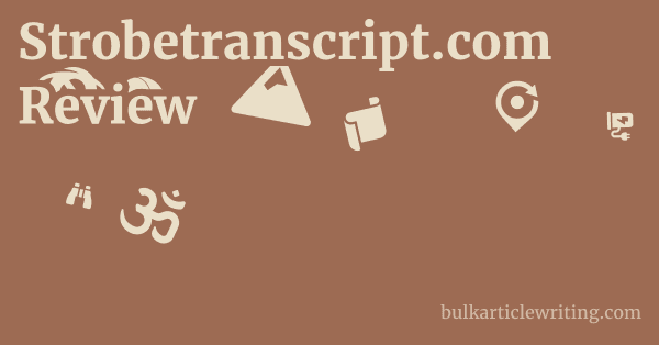 Strobetranscript.com Review 1 by
