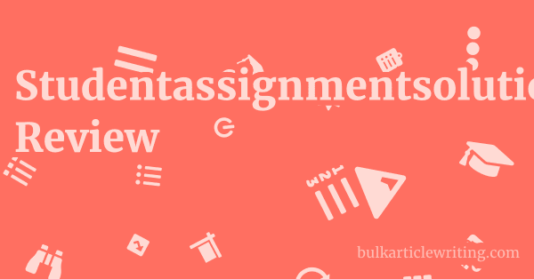 Studentassignmentsolution.com Review 1 by