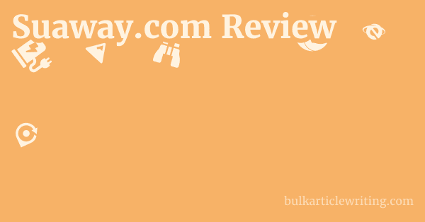 Suaway.com Review 1 by