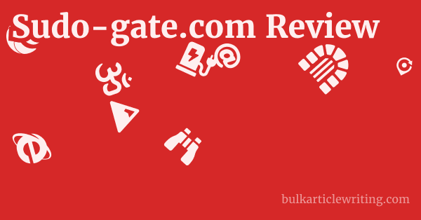 Sudo-gate.com Review 1 by