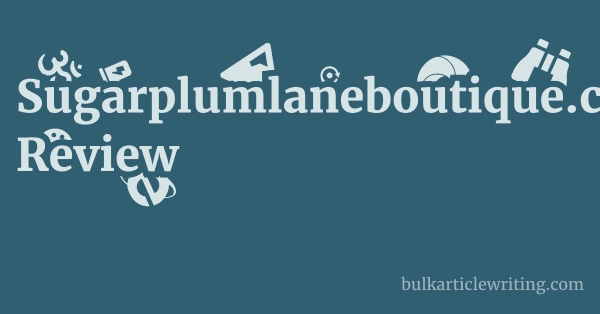 Sugarplumlaneboutique.com Review 1 by