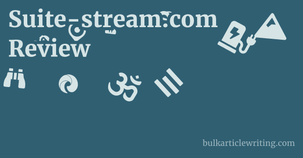 Suite-stream.com Review 1 by