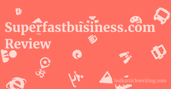 Superfastbusiness.com Review 1 by Partners